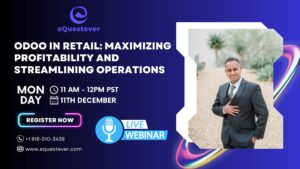 The Power of Odoo in Retail: Maximizing Profitability and Streamlining Operations